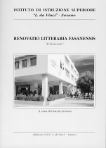 La copertina di Renovatio Litteraria Fasanensis, secondo volume, pubblicato dal Liceo “L. da Vinci”. Il libro, frutto di un lavoro d’équipe, è stato curato da Grazia Ferrara.