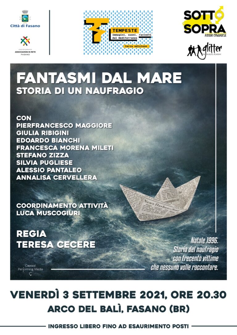 Fantasmi dal mare, al Festival ‘Tempeste’ lo spettacolo ispirato alla storia di un naufragio di 300 uomini Fantasmi dal mare, al Festival 'Tempeste' lo spettacolo ispirato alla storia di un naufragio di 300 uomini - Osservatorio Fasano