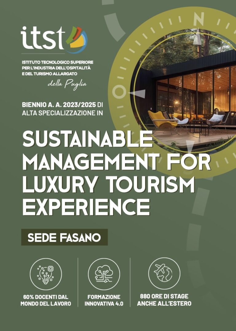 L’ITS Turismo presenta il nuovo corso di alta specializzazione in «Sustainable Management for Luxury Tourism Experience» L'ITS Turismo presenta il nuovo corso di alta specializzazione in «Sustainable Management for Luxury Tourism Experience» - Osservatorio Fasano