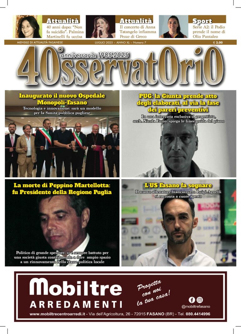 Da oggi in edicola il numero di luglio di Osservatorio - Osservatorio Fasano