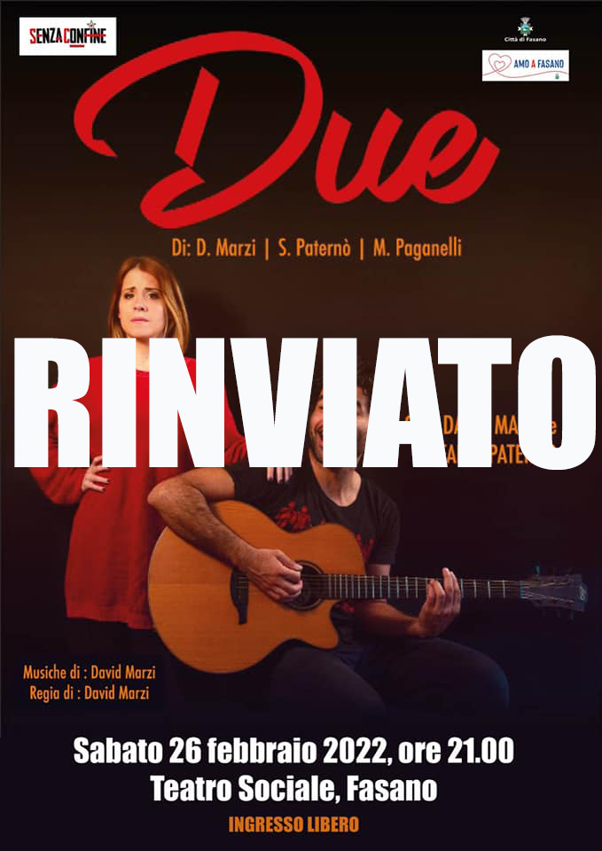 Rinviato lo spettacolo «DUE» Rinviato lo spettacolo «DUE» - Osservatorio Fasano