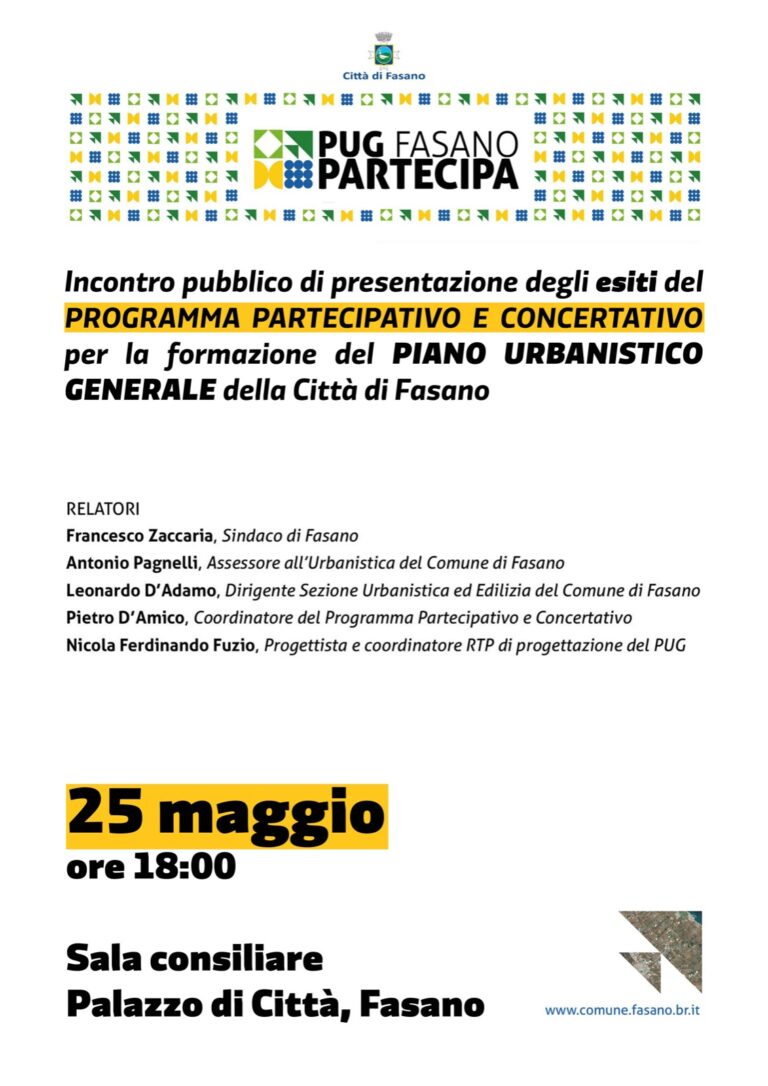 Incontro pubblico per la formazione del PUG – PIANO URBANISTICO GENERALE della Città di Fasano Incontro pubblico per la formazione del PUG - PIANO URBANISTICO GENERALE della Città di Fasano - Osservatorio Fasano