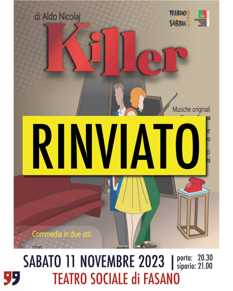 Festival di Teatro “Di Scena a Fasano”, rinviato lo spettacolo «Killer» Festival di Teatro “Di Scena a Fasano”, rinviato lo spettacolo «Killer» - Osservatorio Fasano
