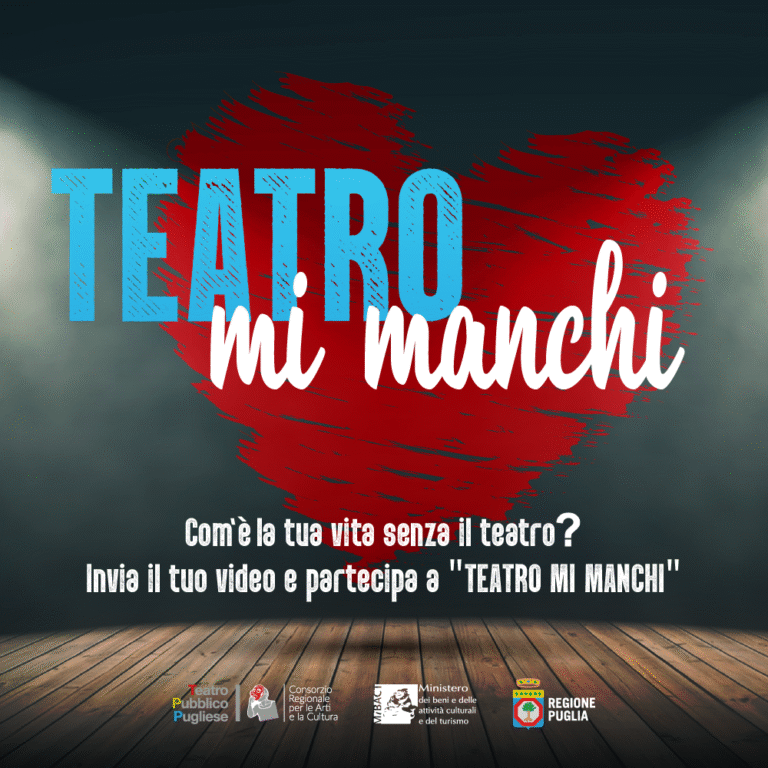 Teatro Mi Manchi, la nuova iniziativa del TPP per raccontare le emozioni e l'assenza del teatro - Osservatorio Fasano