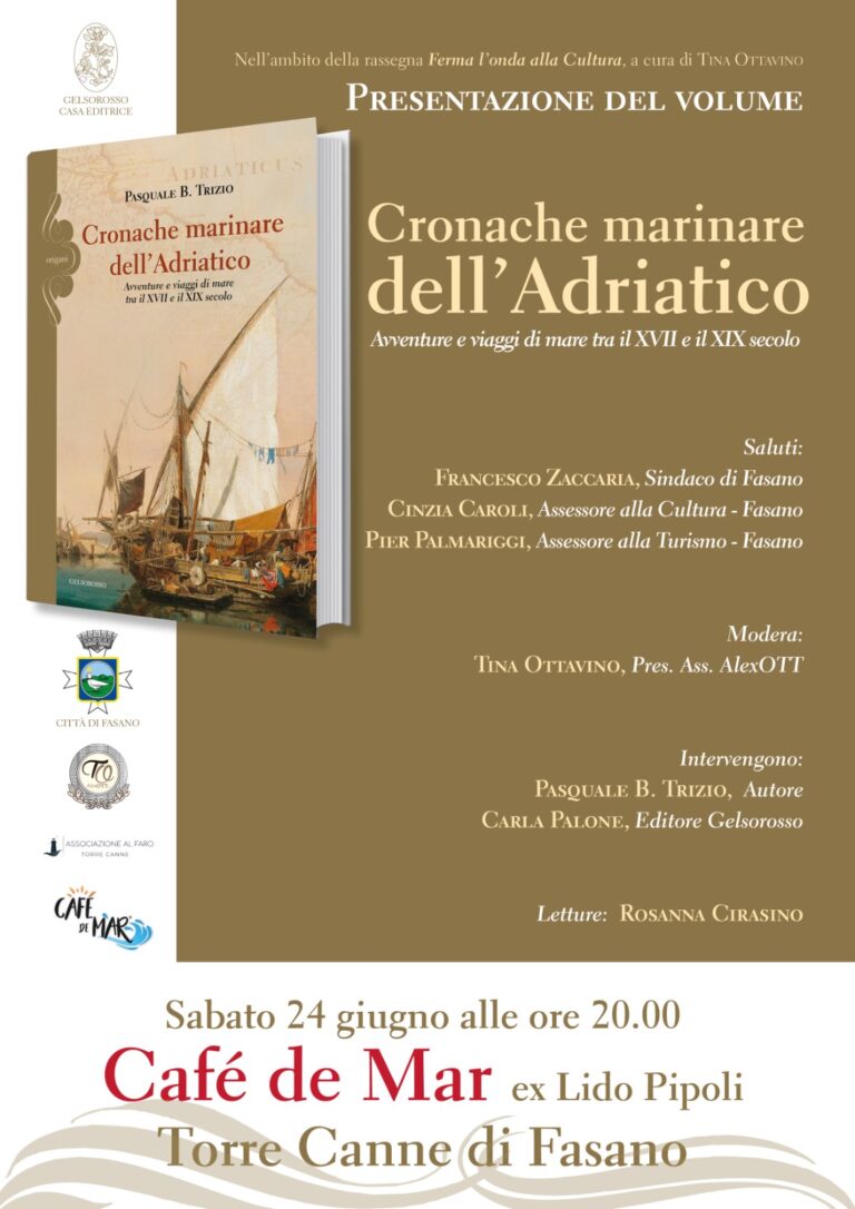 A Torre Canne si presentano le 'Cronache marinare dell’Adriatico. Avventure e viaggi di mare tra il XVII e il XIX secolo' - Osservatorio Fasano