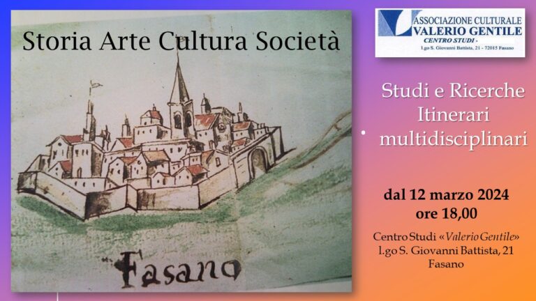 Centro Studi Valerio Gentile: a marzo il corso FASANO. STORIA ARTE CULTURA SOCIETÀ. STUDI E RICERCHE. ITINERARI MULTIDISCIPLINARI - Osservatorio Fasano