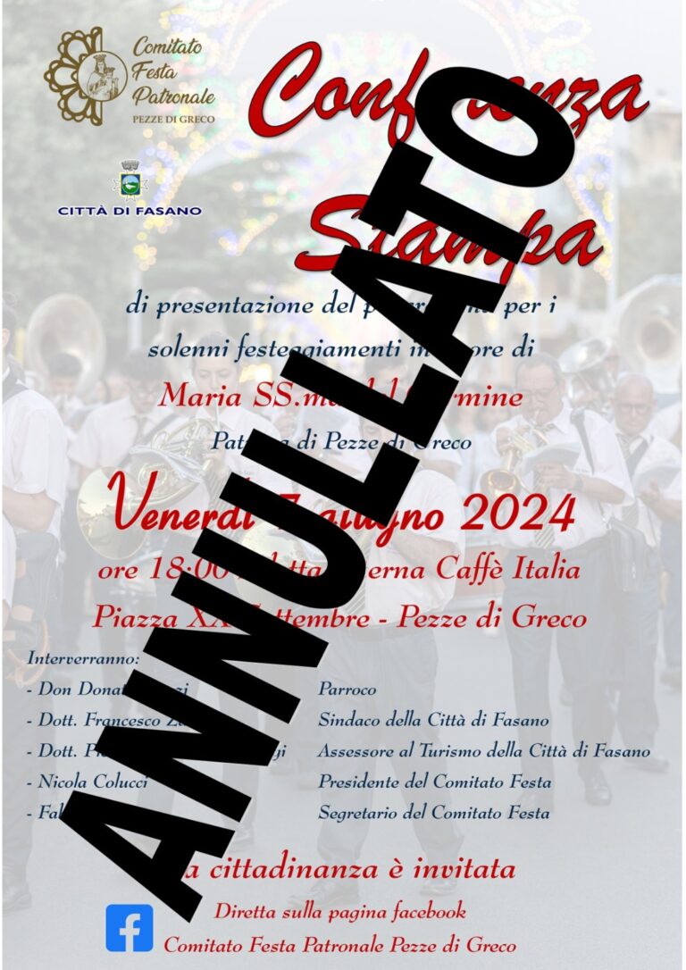 Rinviata la conferenza di presentazione della Festa patronale di Pezze di Greco Rinviata la conferenza di presentazione della Festa patronale di Pezze di Greco - Osservatorio Fasano