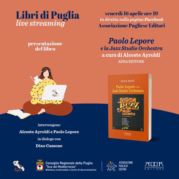 ‘Libri di Puglia’: la presentazione del libro ‘Paolo Lepore e la Jazz Studio Orchestra’ 'Libri di Puglia': la presentazione del libro 'Paolo Lepore e la Jazz Studio Orchestra' - Osservatorio Fasano