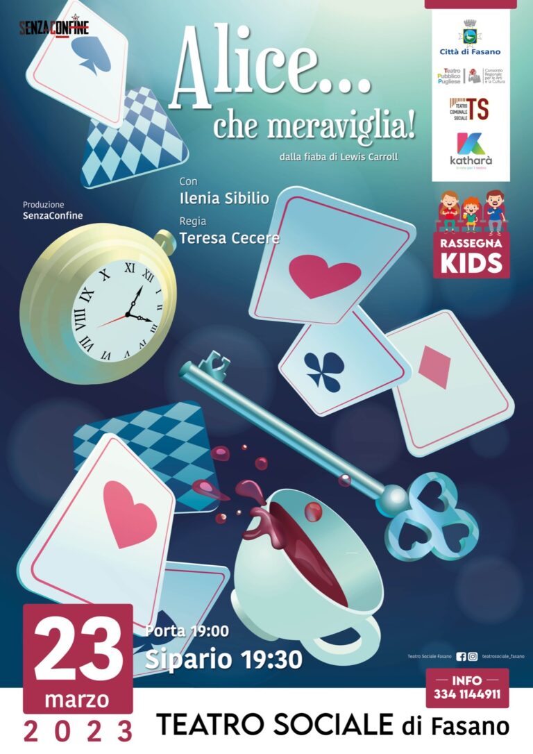 Rassegna Kids, al Teatro Sociale la compagnia SenzaConfine con “ALICE…che meraviglia!” Rassegna Kids, al Teatro Sociale la compagnia SenzaConfine con “ALICE…che meraviglia!” - Osservatorio Fasano