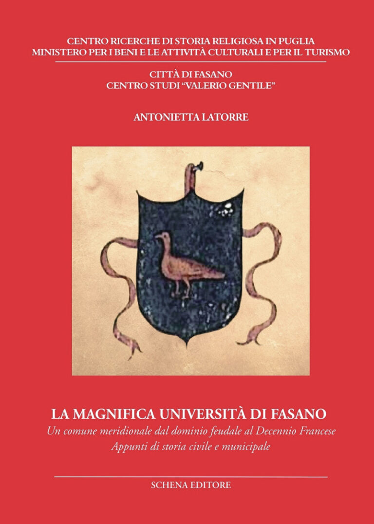 La Magnifica Università di Fasano Un comune meridionale dal dominio feudale al decennio francese. Appunti di storia civile e municipale - Osservatorio Fasano
