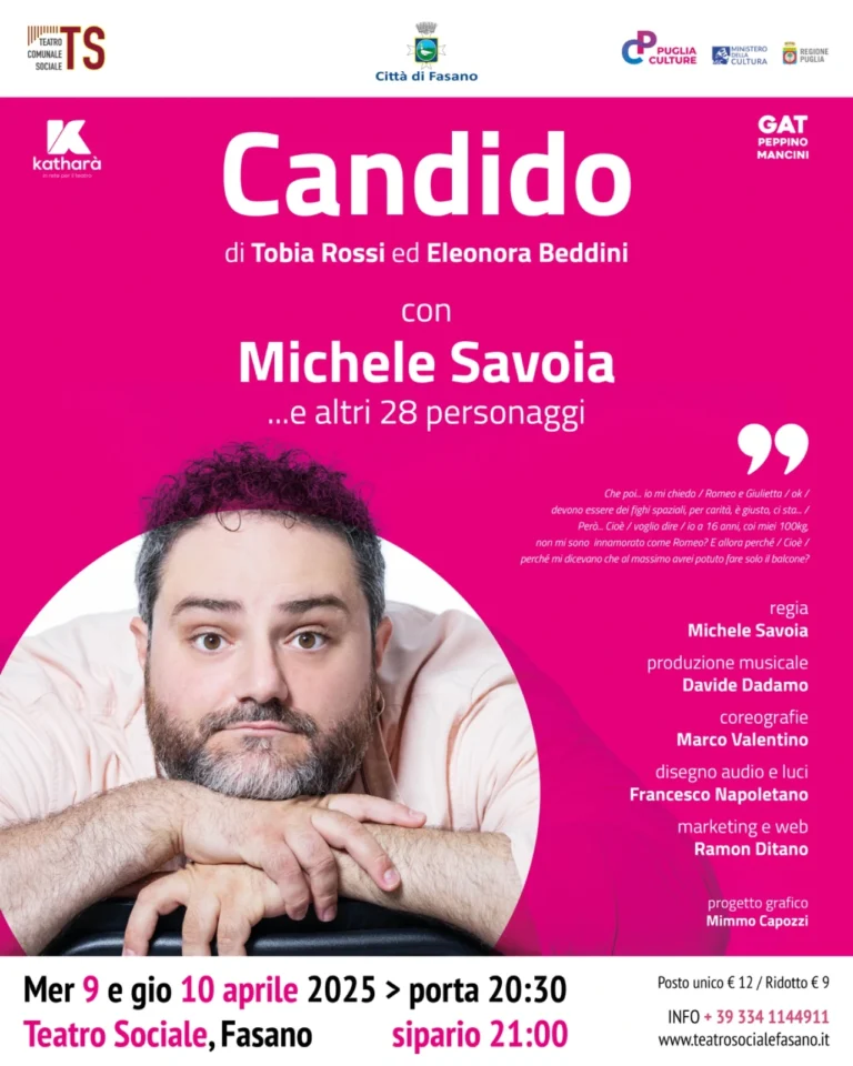 “Candido”, il ritorno al Teatro Sociale di Michele Savoia “Candido”, il ritorno al Teatro Sociale di Michele Savoia - Osservatorio Fasano