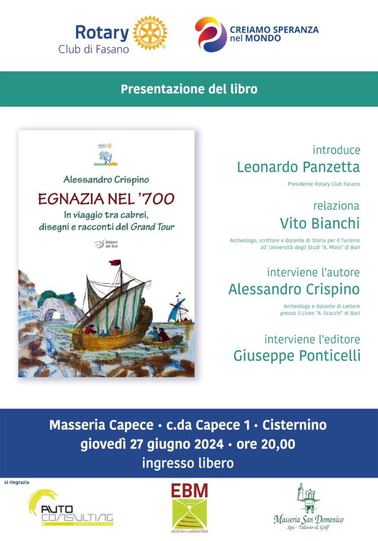 Rotary Club Fasano, prestazione del libro “Egnazia nel ‘700. In viaggio tra cabrei, disegni e racconti del Grand Tour” - Osservatorio Fasano