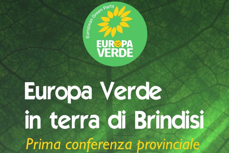 Prima Conferenza Provinciale di Europa Verde -‘Europa Verde in terra di Brindisi’ Prima Conferenza Provinciale di Europa Verde -'Europa Verde in terra di Brindisi' - Osservatorio Fasano