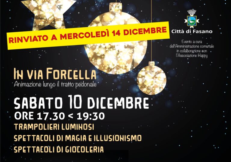 Rinviato causa maltempo l’evento “In via Forcella” in programma oggi, 10 dicembre Rinviato causa maltempo l’evento “In via Forcella” in programma oggi, 10 dicembre - Osservatorio Fasano