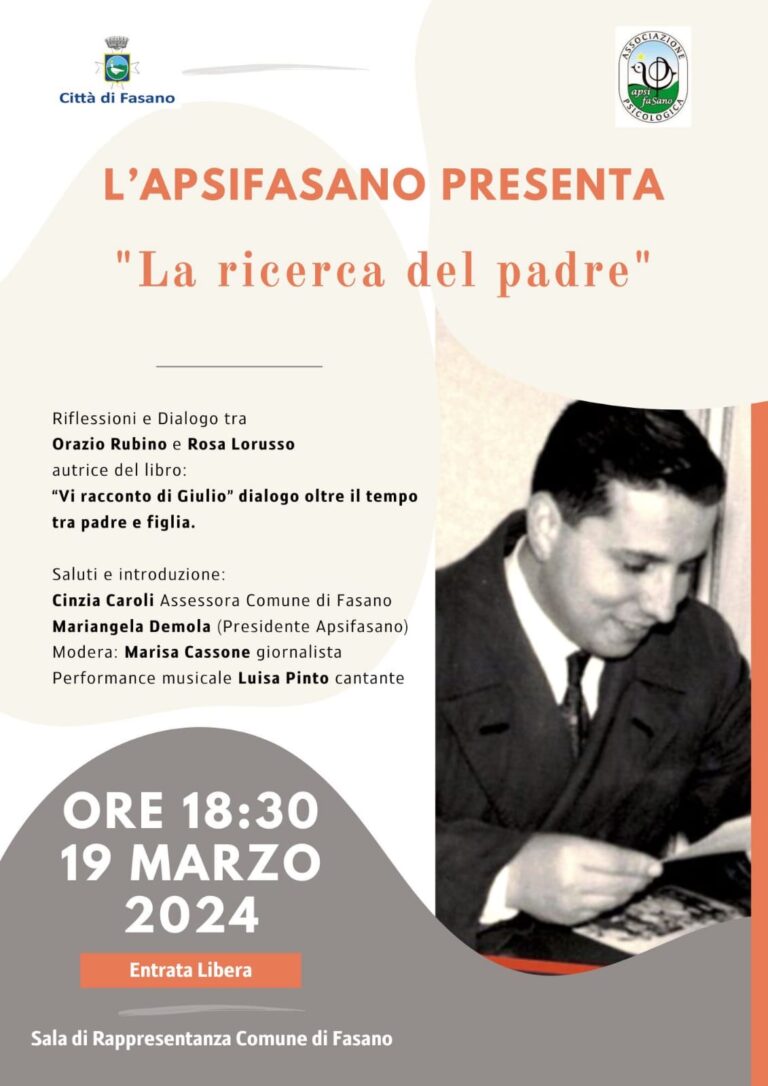 Apsifasano presenta: “La Ricerca del Padre” Apsifasano presenta: “La Ricerca del Padre” - Osservatorio Fasano