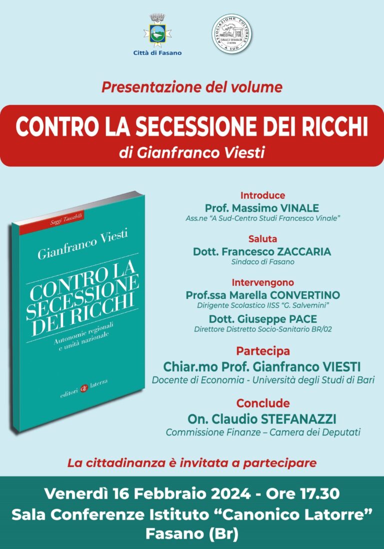 L'ass."“A Sud-Centro Studi Francesco Vinale” presenta il ibro di Gianfranco Viesti “Contro la secessione dei ricchi” - Osservatorio Fasano
