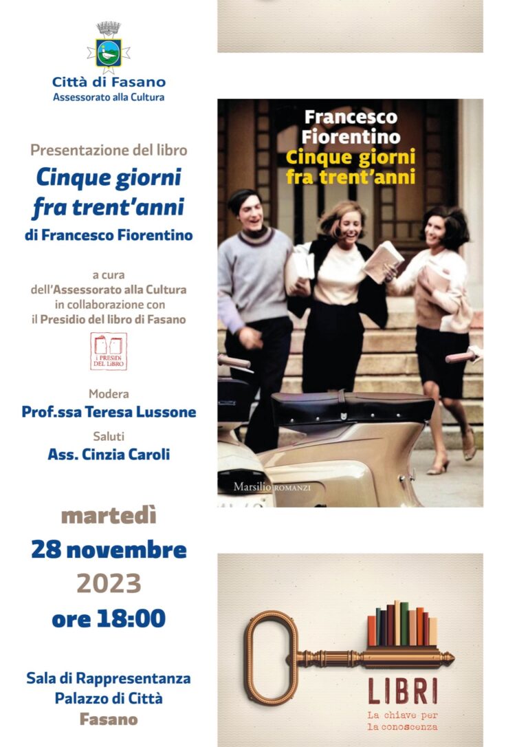 «Cinque giorni fra trent’anni»: presentazione del romanzo di Francesco Fiorentino a Palazzo di Città - Osservatorio Fasano