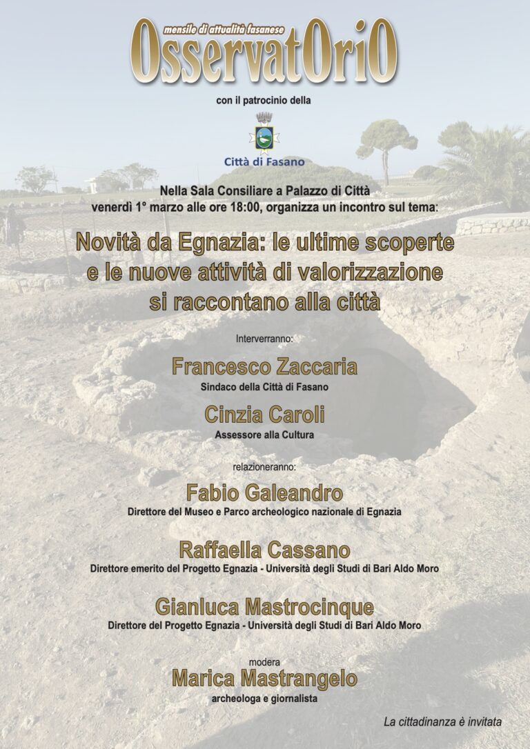 Novità da Egnazia: le ultime scoperte e le nuove attività di valorizzazione si raccontano alla città Novità da Egnazia: le ultime scoperte e le nuove attività di valorizzazione si raccontano alla città - Osservatorio Fasano