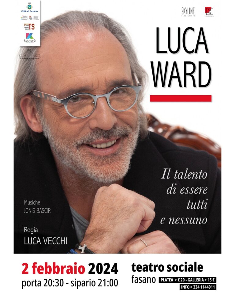 “Il talento di essere tutti e nessuno”, Luca Ward si racconta al Teatro Sociale di Fasano - Osservatorio Fasano