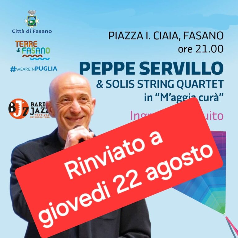Lo spettacolo di Peppe Servillo in Piazza Ciaia rinviato a giovedì 22 agosto per maltempo - Osservatorio Fasano