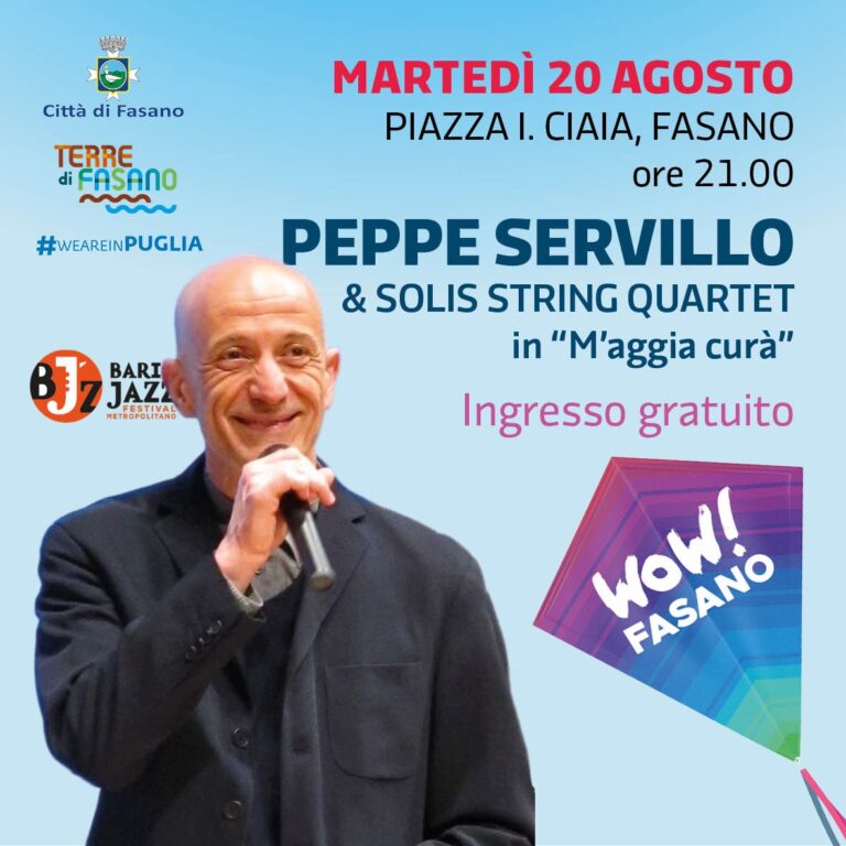 WOW! FASANO: Aperte le prenotazioni per gli spettacoli gratuiti di Servillo e Lundini in piazza Ciaia - Osservatorio Fasano