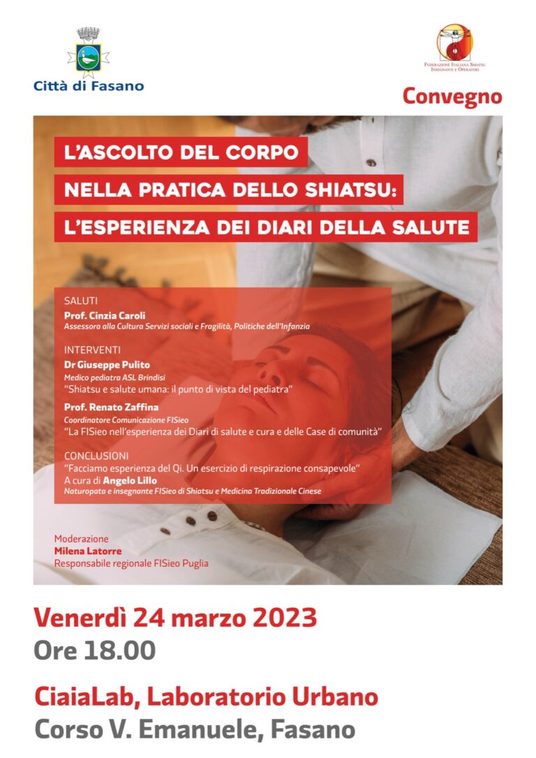 «L’ascolto del corpo nella pratica dello Shiatsu: l’esperienza dei diari della salute», convegno il 24 marzo al Laboratorio Urbano Ciaia Lab «L’ascolto del corpo nella pratica dello Shiatsu: l’esperienza dei diari della salute», convegno il 24 marzo al Laboratorio Urbano Ciaia Lab - Osservatorio Fasano