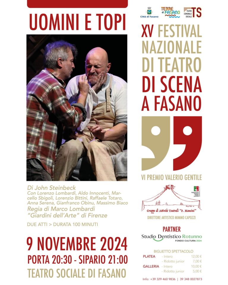 XV Festival “Di scena a Fasano”, la compagnia “Giardini dell’Arte” di Firenze porta in scena il dramma americano “Uomini e topi” XV Festival “Di scena a Fasano”, la compagnia “Giardini dell’Arte” di Firenze porta in scena il dramma americano "Uomini e topi" - Osservatorio Fasano