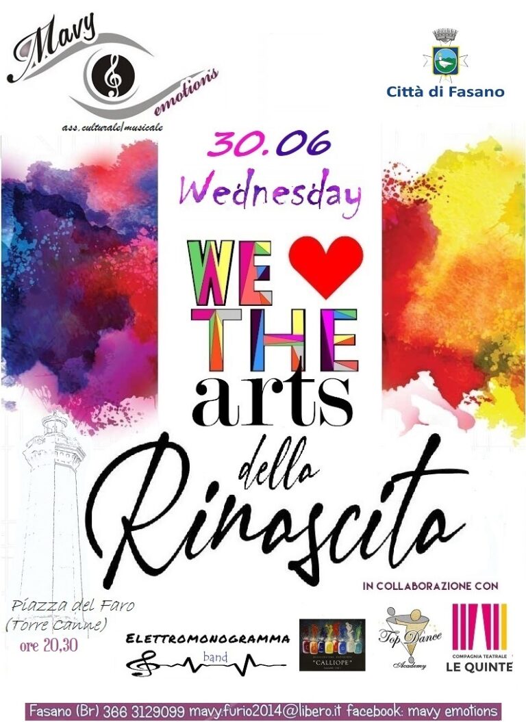‘We Love the arts…della rinascita’ 'We Love the arts…della rinascita' - Osservatorio Fasano