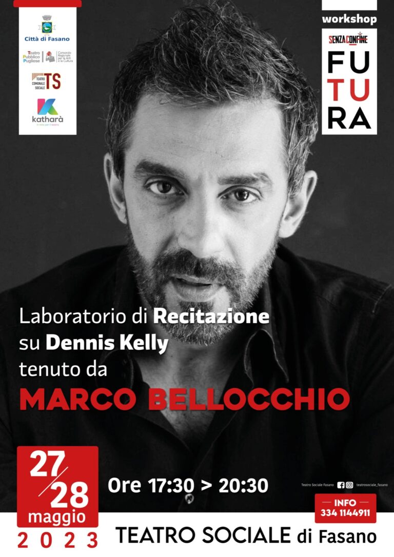 Futura, al teatro Sociale un laboratorio di recitazione su Dennis Kelly tenuto da Marco Bellocchio - Osservatorio Fasano