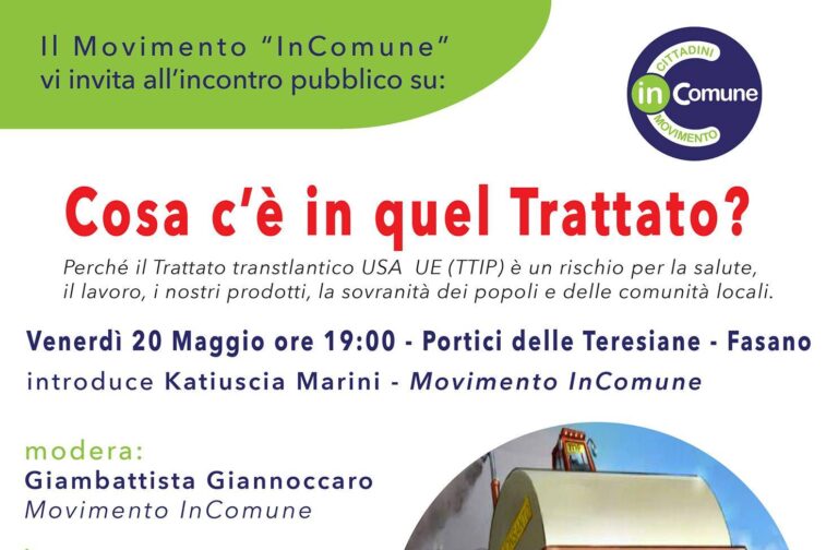 'Ttip: cosa c'è in quel trattato?': incontro organizzato dal movimento 'in Comune' - Osservatorio Fasano