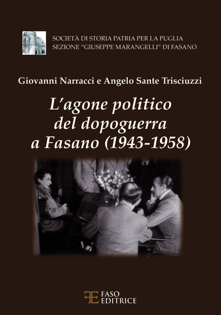 'L'agone politico del dopoguerra a Fasano': nuovo libro per Trisciuzzi e Narracci - Osservatorio Fasano