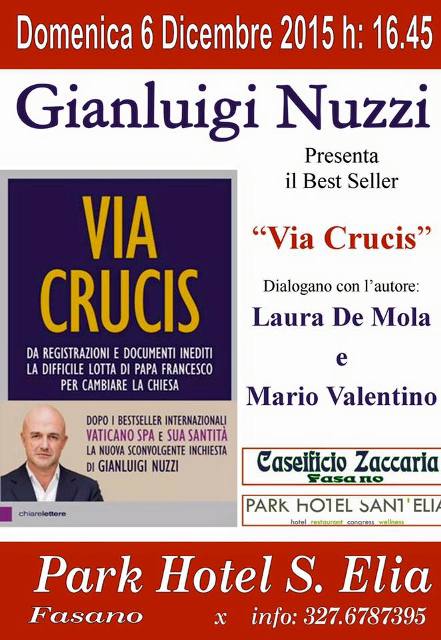 Il giornalista Gianluigi Nuzzi a Fasano per presentare il libro ‘Via Crucis’ Il giornalista Gianluigi Nuzzi a Fasano per presentare il libro 'Via Crucis' - Osservatorio Fasano