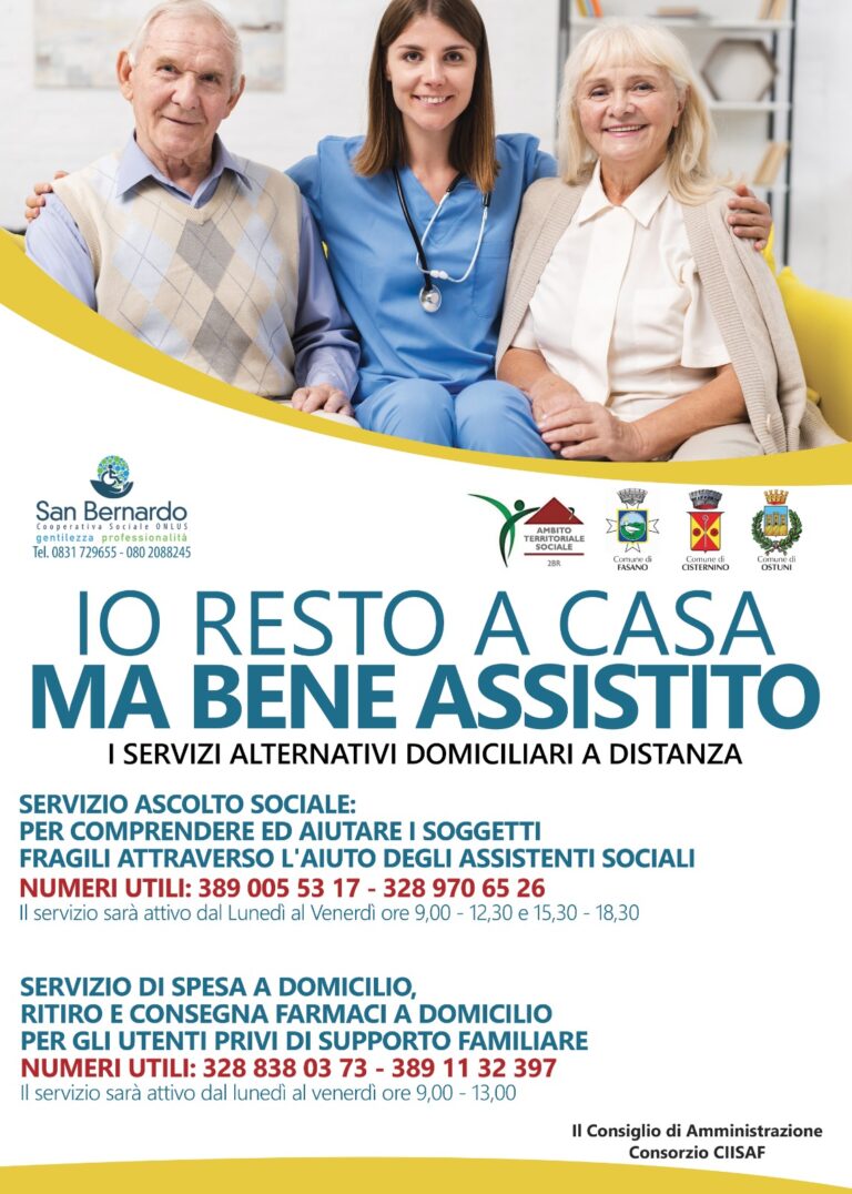 ‘Io resto a Casa, ma bene assistito’ 'Io resto a Casa, ma bene assistito' - Osservatorio Fasano