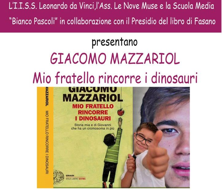 Si presenta a Fasano ‘Mio fratello rincorre i dinosauri’ di Giacomo Mazzariol Si presenta a Fasano 'Mio fratello rincorre i dinosauri' di Giacomo Mazzariol - Osservatorio Fasano