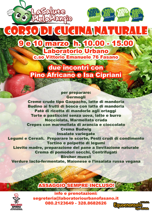 CORSO DI CUCINA NATURALE 9 e 10 Marzo. CORSO DI CUCINA NATURALE 9 e 10 Marzo. - Osservatorio Fasano