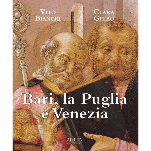 Vito Bianchi e Clara Gelao presentano ‘Bari, la Puglia e Venezia’ Vito Bianchi e Clara Gelao presentano 'Bari, la Puglia e Venezia' - Osservatorio Fasano