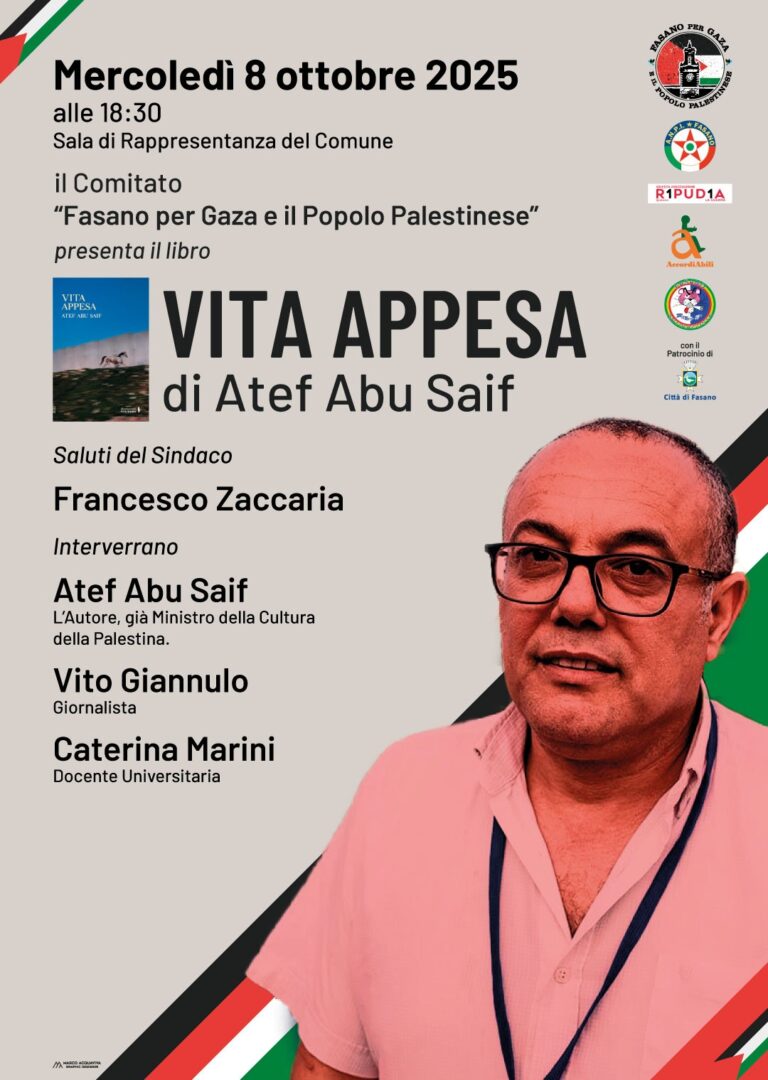 Fasano per Gaza e il Popolo Palestinese presenta il libro VITA APPESA dello scrittore di fama internazionale Atef Abu Saif. - Osservatorio Fasano