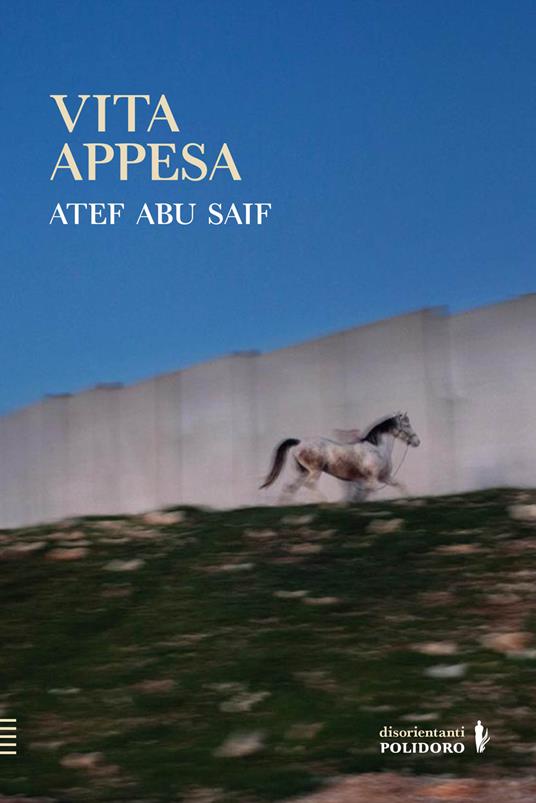 Fasano per Gaza e il Popolo Palestinese presenta il libro VITA APPESA dello scrittore di fama internazionale Atef Abu Saif. - Osservatorio Fasano
