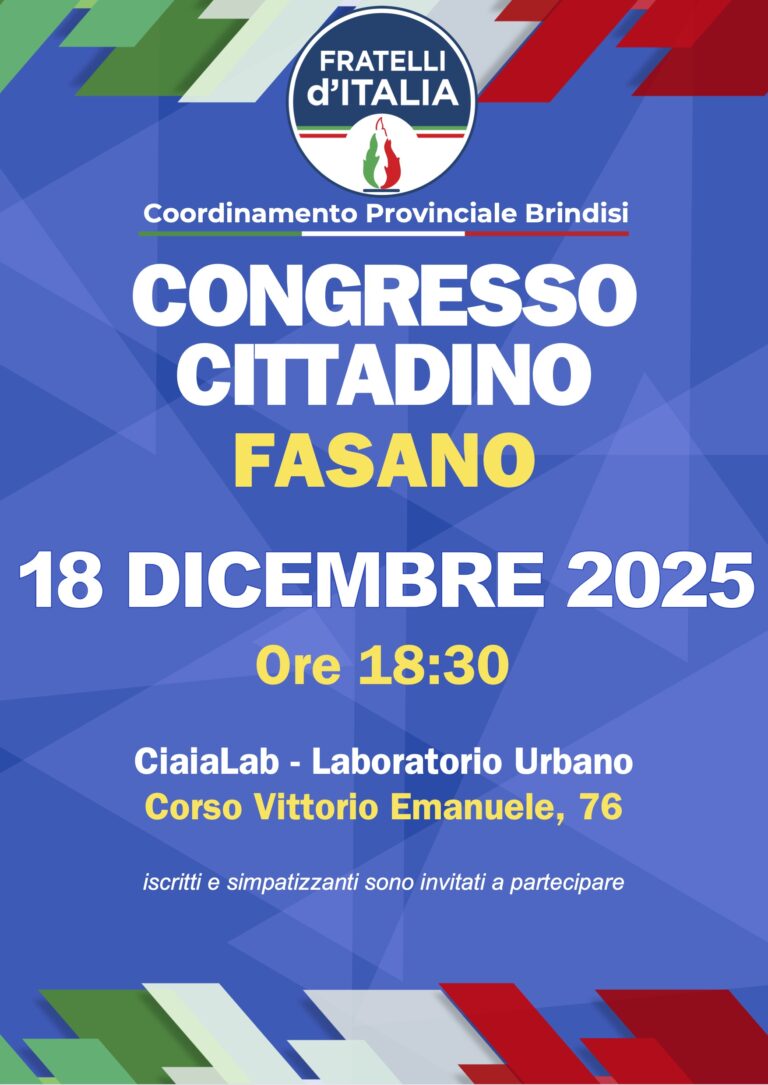 Fratelli d’Italia Fasano: il 18 dicembre al CIAIALAB il Congresso Cittadino - Osservatorio Fasano