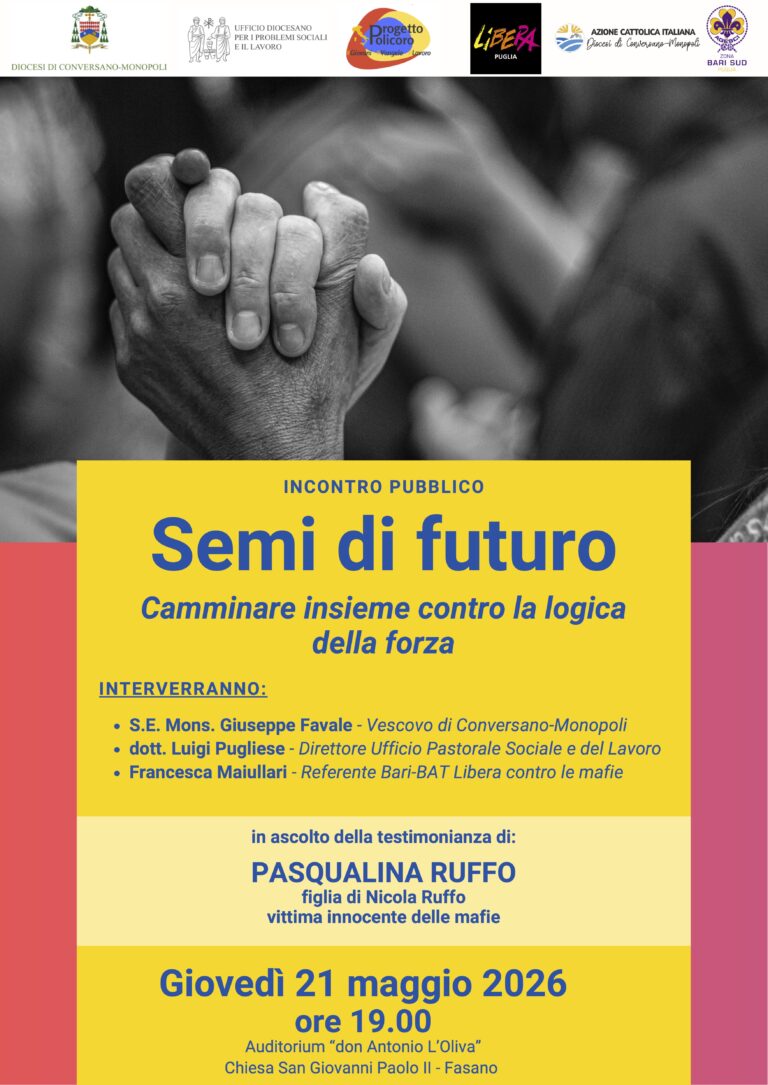 “Semi di futuro”: a Fasano un incontro pubblico per camminare insieme contro la logica della forza “Semi di futuro”: a Fasano un incontro pubblico per camminare insieme contro la logica della forza - Osservatorio Fasano