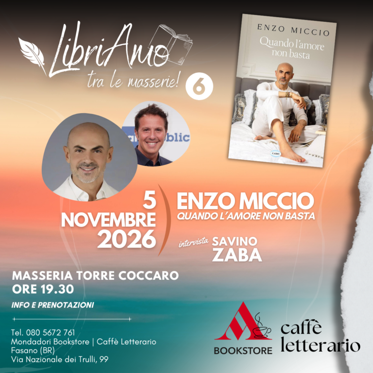 “LibriAmo… tra le masserie!”, Enzo Miccio ospite a Fasano con “Quando l’amore non basta” - Osservatorio Fasano