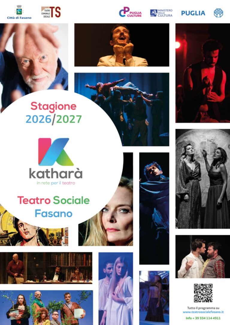 Katharà e Puglia Culture presentano la stagione artistica 2026/2027 del Teatro Sociale di Fasano Katharà e Puglia Culture presentano la stagione artistica 2026/2027 del Teatro Sociale di Fasano - Osservatorio Fasano
